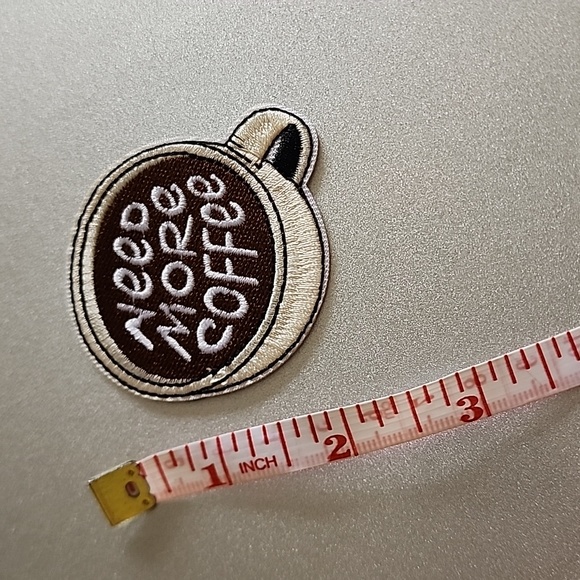 NEED MORE COFFEE Iron on Patch - Picture 2 of 4